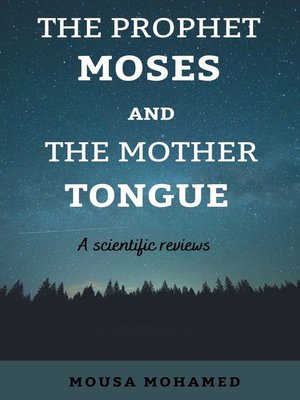 cover image of The Prophet Moses and the mother Tongue